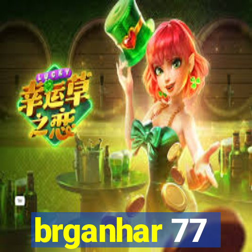 brganhar 77